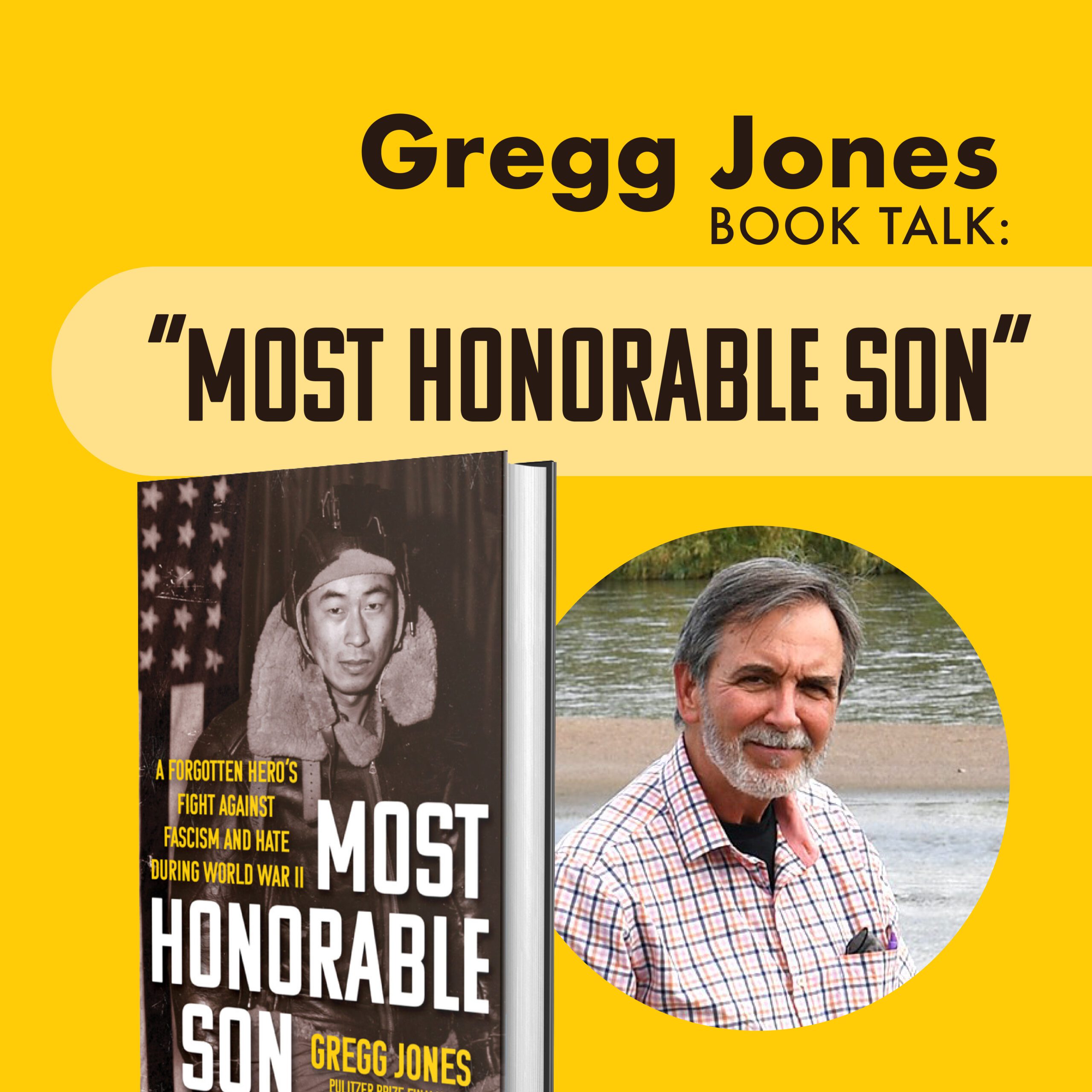 Gregg Jones Book Talk: Most Honorable Son - California Museum