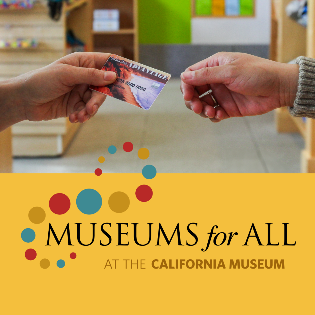 Museums for All Low Income Access California Museum