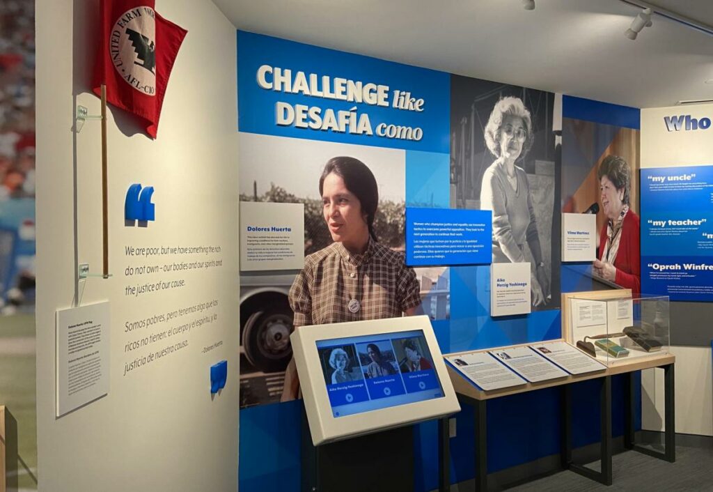 Dolores Huerta's wall in the Women Inspire exhibit.